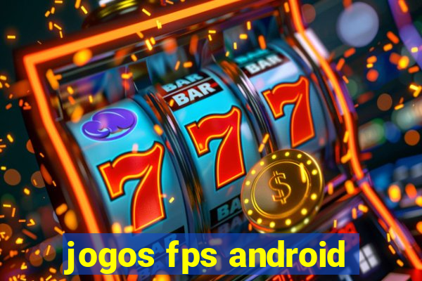 jogos fps android